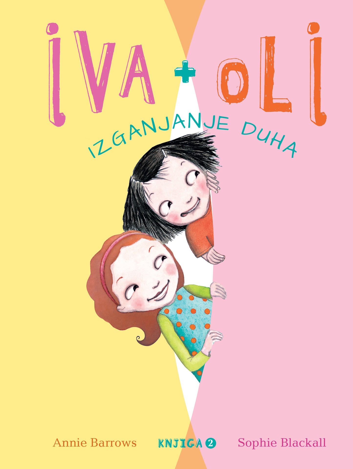 IVA + OLI 2. knjiga: IZGANJANJE DUHA