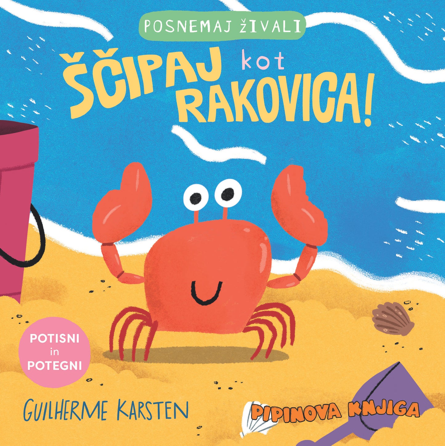 ŠČIPAJ KOT RAKOVICA