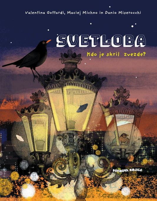 SVETLOBA, KDO JE SKRIL ZVEZDE?