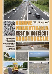 OSNOVE PROJEKTIRANJA CEST IN VOZIŠČNE KONSTRUKCIJE