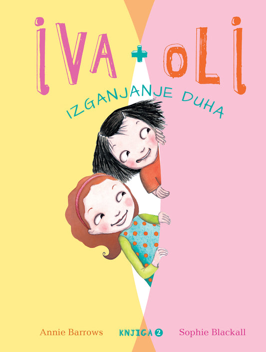 IVA + OLI 2. knjiga: IZGANJANJE DUHA