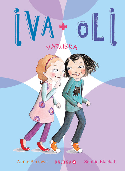 IVA + OLI 4. knjiga: VARUŠKA